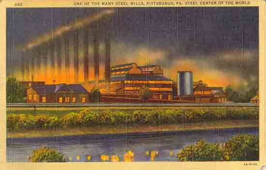 One of the Many Steel Mills, Pittsburgh, PA - Steel Center of the World
